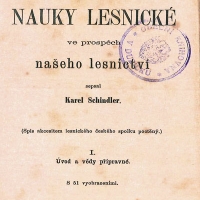 Karel Schindler - Veškeré nauky lesnické, první vydání z roku 1865